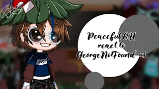 [DSMP] Peaceful AU react to GeorgeNotFound[] Part 1 []DNF[]Dundy?[]short[] Xx_Parker_