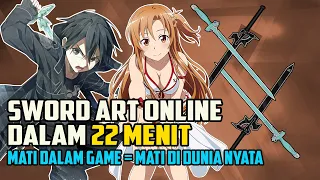 SELURUH CERITA SWORD ART ONLINE S1 DALAM 22 MENIT