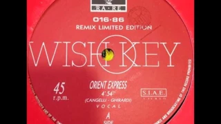 Wish Key - Orient Express (vocal remix) 1986