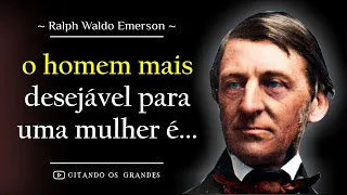 As Mais Sábias Frases de Ralph Waldo Emerson  | Citações que mudam a vida