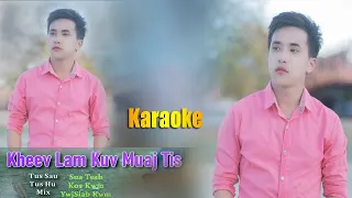 Karaoke 🎤 Vajtswv Cas Neeg Tsis Txawj Plhis-nkauj ntseeg tawm tshiab (Kos Kwm) official music/MV
