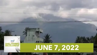 Balitang Bicolandia : June 7, 2022