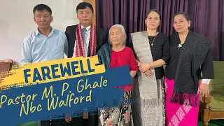 Farewell of Pastor M. P. Ghale || NBC Walford ||