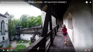 Starý Zámok Banská Štiavnica. SLOVENSKO ZHORA - TIPY NA VÝLETY. EPISODE 1