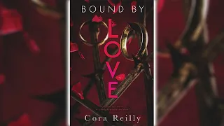 Bound by Love (Born in Blood Mafia Chronicles #6) by Cora Reilly 🎧 📖Billionaires Romance Audiobook