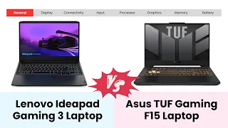 Lenovo Ideapad Gaming 3 vs Asus TUF Gaming F15 Laptops | COMPARE LAPTOPS |  TECH SPECS #laptop