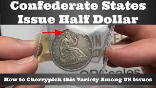 1861-O Seated Liberty Half Dollar, Confederate States Issue - How to Cherrypick Among US Issue