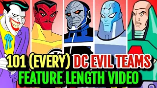 101 (Every)  DC Evil Teams Explored - Most Detailed Video On DC's Evil Teams On Youtube - Mega List