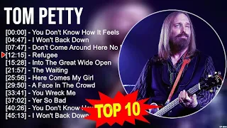 T o m P e t t y 2023 MIX ~ Top 10 Best Songs ~ Greatest Hits ~ Full Album