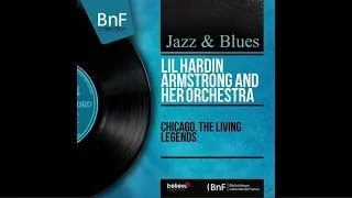 Lil Hardin Armstrong - Chicago, the living legends
