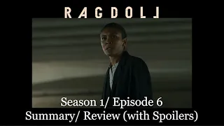 Ragdoll: Season 1/ Episode 6 [Season Finale] - Summary/ Review (with Spoilers)