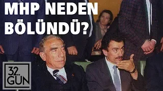Muhsin Yazıcıoğlu MHP'den Neden Ayrıldı? | 1992 | 32.Gün Arşivi