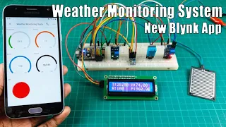 How to make a Weather monitoring system using the Nodemcu ESP8266 board and the New Blynk app