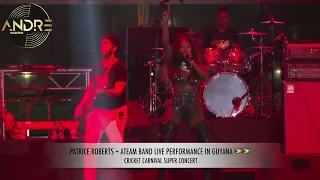 PATRICE ROBERTS  FULL LIVE PERFORMANCE IN GUYANA 🇬🇾🇬🇾 CRICKET CARNIVAL SUPER CONCERT