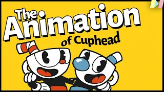 The Animation of Cuphead