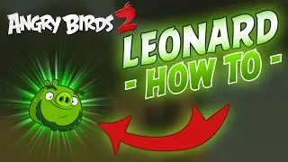 Angry Birds 2 - Play as Leonard Tutorial