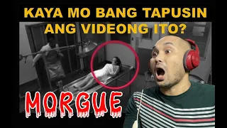 5 NAKAKA KILABOT NA PANGYAYARI SA MORGUE NA NAKUHANAN NG VIDEO - REACTION