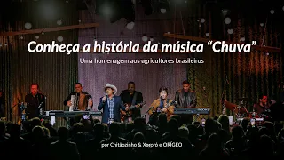 Conheça a história da música Chuva | ORÍGEO e CH&X