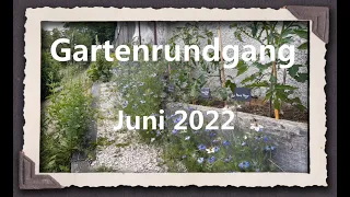Gartenrundgang Juni 2022