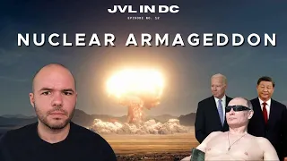 NUCLEAR ARMAGEDDON: How Close Are We?