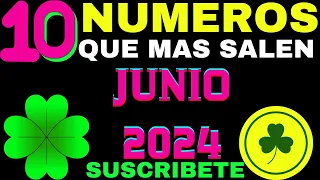 Números Que Más SALEN en JUNIO 2024 !! Los Números que mas repiten en JUNIO 2024