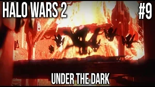 HALO WARS 2 - Campaign Mission 9 - UNDER THE DARK!