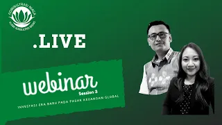 Webinar #3 - INVESTASI ERA BARU PADA PASAR KEUANGAN GLOBAL