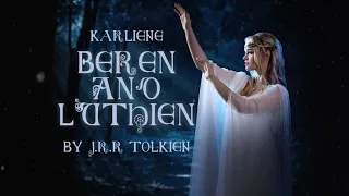 Karliene - Beren and Lúthien EN [Subtitled]