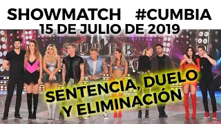 Showmatch - Programa 15/07/19 #Cumbia - Sentencia, duelo y eliminación