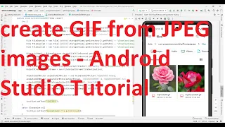 How to create a GIF from JPEG images in your Android App?-Android Studio complete code