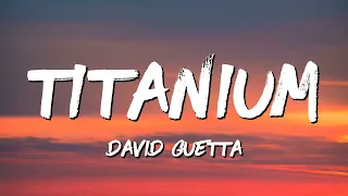 David Guetta - Titanium (Lyrics) ft. Sia