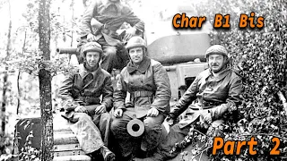 Char B1 Bis | Thirsty and Strong | Part 2