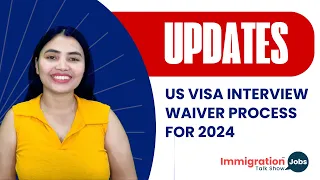 Breaking News: Updates on U.S Visa Interview Waiver | New Questions Asked | Latest Updates |