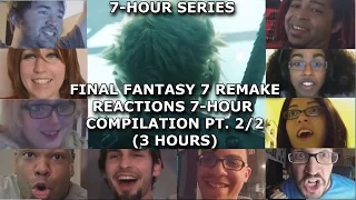 Final Fantasy 7 Remake Reactions 7-Hour Compilation PT. 2/2 (3 Hours)