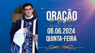 ORAÇÃO DA MANHÃ | 06/06/2024 |  @PadreManzottiOficial