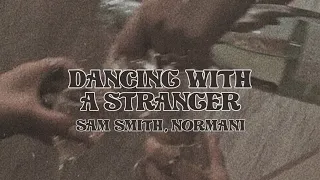dancing with a stranger acoustic - sam smith, normani (slowed)