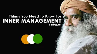 Inner Management by Sadhguru | Full Video