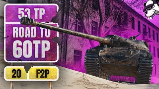 "F2P" Road to 60TP - Folge #20 53TP Wenn es mal läuft! [World of Tanks - Gameplay - DE]