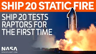 Ship 20 First Static Fire Testing | SpaceX Boca Chica