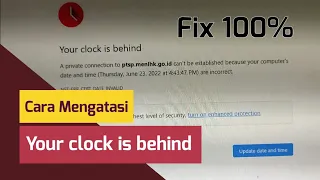 Cara Mengatasi "Your clock is behind" Chrome Error | NET ERR CERT DATE INVALID Windows 10