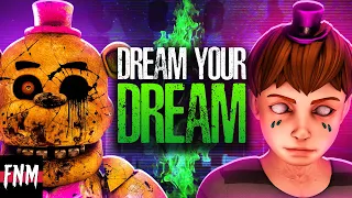 FNAF SONG "Dream Your Dream [Female Version]” (ANIMATED II)