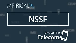 NSSF - Decoding Telecoms
