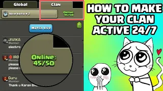 How To Make Your Clan ACTIVE 24/7 In Clash Of Clans 2018