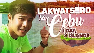 Lakwatsero sa Cebu: 1 day, 3 islands