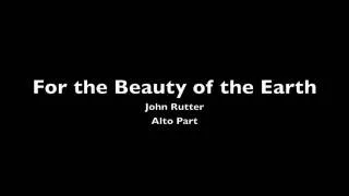 For the Beauty of the Earth - Alto