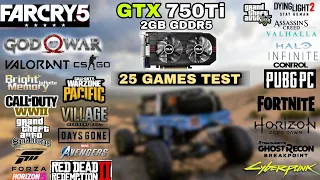 GTX 750 ti In 2022 | 25 Games Tested | Nvidia GTX 750 ti In Early 2022 !