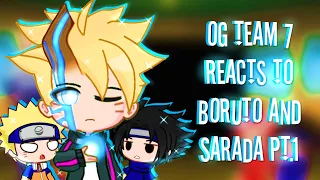 OG Team 7 Reacts to Boruto and Saradaa | Naruto | Gacha | US