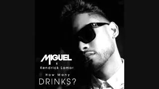 Miguel How Many Drinks [Remix] feat. Kendrick Lamar
