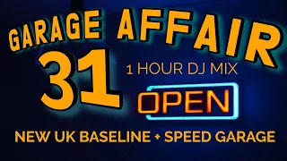 GARAGE AFFAIR 31. BRAND NEW UK BASS DJ MIX WITH UK BASSLINE + SPEED GARAGE 2022