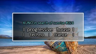 PROGRESSIVE HOUSE MIX 024 [September 2021] KISOS I techno I trance I KUNO In Search Of Sunrise